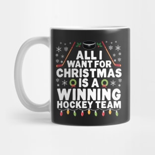 All I Want for Christmas is a Winning Hockey Team Mug